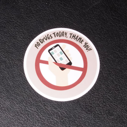 No Drugs Today sticker